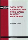 Sylow Theory Formations and Fitting Classes in Locally Finite Groups  