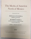 The Moths of America North of Mexico、 including Greenland : Fascicle 20.1 :  Mimallonoidea (Mimallonidae) and Bombycoidea (Apatelodidae、Bombycidae、Lasiocampidae)  