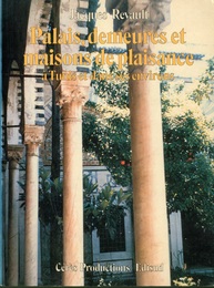 Palais、 demeures et Maisons de plaisance a TUNIS et dans ses environs 
