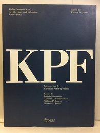 KPF - Kohn Pedersen Fox Architecture and Urbanism 1986-1992 (Soft) (英) コーン・ペダーセン・フォックス作品集 