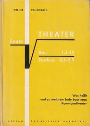 Was heisst und zu welchem Ende baut man Kommunaltheater (独) 劇場建築 