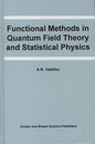 Functional Methods in Quantum Field Theory and Statistical Physics  