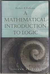 A Mathematical Introduction to Logic : 2nd Edition (Hard) (英) 論理学への数学的手引き 