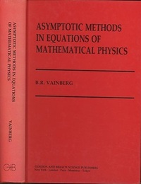 Asymptotic Methods in Equations of Mathematical Physics  