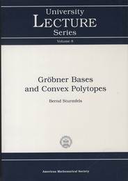 Grobner Bases and Convex Polytopes (英) グレブナー基底と凸超多面体 