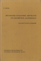 Methodes d’Algebre Abstraite en Geometrie Algebrique : 2nd Edition Corrected  