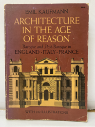 Architecture in the Age of Reason (Soft) Baroque and Post-Baroque in England・Italy・France (英) 理性の時代の建築
