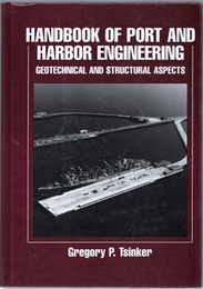 Handbook of Port and Harbor Engineering (Hard) Geotechnical and Structural Aspects (英) 港湾工学ハンドブック
