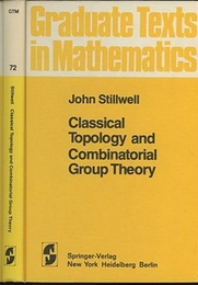 Classical Topology and Combinatorial Group Theory : 1st Edition (Hard)  