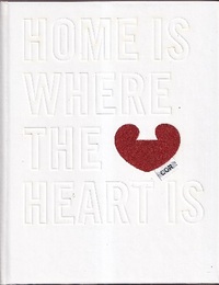 Home is where the Heart is  