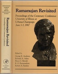 Ramanujan Revisited Proceedings of the Centenary Conference / University of Illinois at Urbana-Champaign June 1-5, 1987 