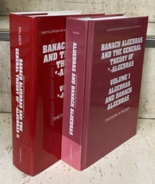 Banach Algebras and the General Theory of *-Algebras : Vol. 1-2 (Hard) (1) Algebras and Banach Algebras (2)  *-Algebras 