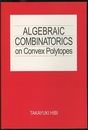 Algebraic Combinatorics on Convex Polytopes (Soft) (英) 凸超多面体の代数的組合せ論 