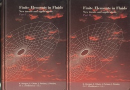 Finite Elements in Fluids : Part 1-2 New Trends and Applications 