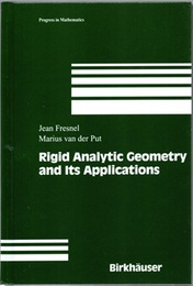 Rigid Analytic Geometry and Its Applications  