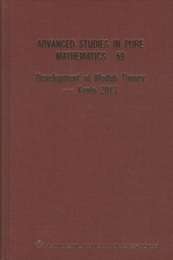 Development of Moduli Theory - Kyoto 2013  