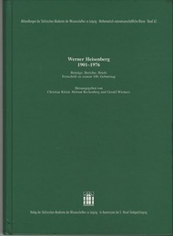 Werner Heisenberg 1901-1976 Beitrage、 Berichte、 Briefe. Festschrift zu seinem 100. Geburtstag 