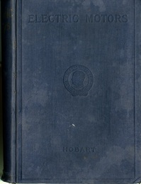 Electric Motors : Continuous、 Polyphase、 and Single-Phase Motors : 2nd Edition Their Theory and Construction 