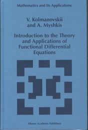 Introduction to the Theory and Applications of Functional Differential Equations  