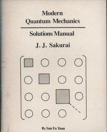 Modern Quantum Mechanics : Solutions Manual  
