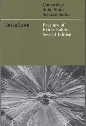 Fracture of Brittle Solids : 2nd Edition  