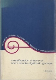 Classification Theory of Semi-Simple Algebraic Groups  