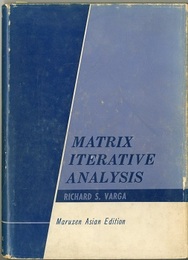 Matrix Iterative Analysis : Maruzen Asian Edition  