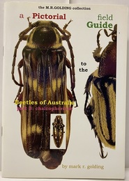 A Pictorial Field Guide to the Beetles of Australia. Part 3: Chalcophorinac  