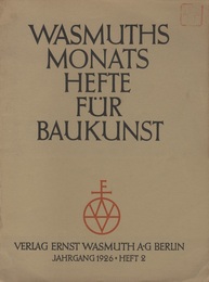 Wasmuths Monatshefte fur Baukunst : 1926 heft2 (独) ヴァスムートの建築月刊誌：1926年 2号 
