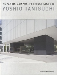 Novartis Campus - Fabrikstrasse 10 : Yoshio Tanigushi (洋) ノバルティス・キャンパス：谷口吉生 