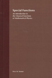 Special Functions :  An Introduction to the Classical Functions of Mathematical Physics  