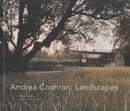 Andrea Cochran : Landscapes (英) アンドレア・コクラン作品集：ランドスケープ 