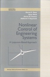 Nonlinear Control of Engineering Systems A Lyapunov-Based Approach 