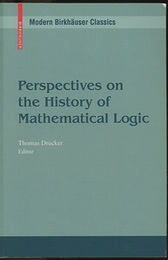 Perspectives on the History of Mathematical Logic (Soft)  