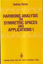 Harmonic Analysis on Symmetric Spaces and Applications : Vol. I-II  