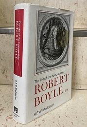 The Life of the Honourable Robert Boyle (英) ロバート・ボイルの生涯 