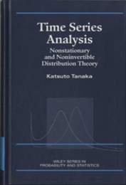 Time Series Analysis : 1st Edition Nonstationary and Noninvertible Distribution Theory (英) 時系列解析