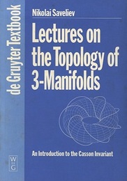 Lectures on the Topology of 3-Manifolds An Introduction to the Casson Invariant 