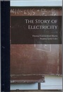 The Story of Electricity : Vol. 2 (Hard)  