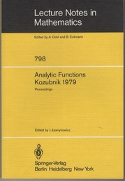 Analytic Functions Kozubnik 1979 Proceedings of a Conference Held in Kozubnik、 Poland、 April 19-25、 1979 