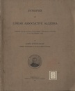 Synopsis of Linear Associative Algebra A Report on Its Natural Development and Results Reached Up to the Present Time 