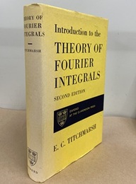 Introduction to the Theory of Fourier Integrals : 2nd Edition  