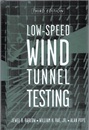 Low-Speed Wind Tunnel Testing : 3rd Edition (Hard)  
