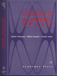 The Nature and Technology of Acoustic Space  