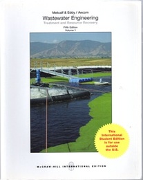 Wastewater Engineering : Vol. 1 : 5th Edition (Soft) Treatment and Resource Recovery (英) 廃水工学