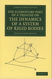 The Elementary Part of a Treatise on the Dynamics of a System of Rigid Bodies (Soft) Being Part I. of a Treatise on the Whole Subject with Numerous Examples 