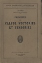 Principes de Calcul Vectoriel et Tensoriel  
