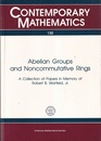 Abelian Groups and Noncommutative Rings A Collection of Papers in Memory of Robert B. Warfield、 Jr. 