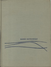 Marine Geotechnique Proceedings of the International Research Conference on Marine Geotechnique, Allerton House, 1966 