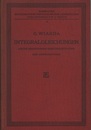 Integralgleichungen Unter Besonderer Berucksichtigung der Anwendungen 